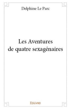 Les aventures de quatre sexagenaires