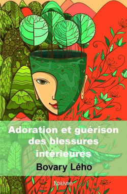 Adoration et guérison des blessures intérieures