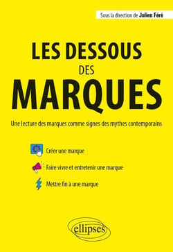 Les dessous des marques : une lecture des marques comme signes des mythes contemporains