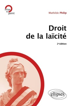 Droit de la laïcité : A jour au 1er juin 2024 (2e édition)