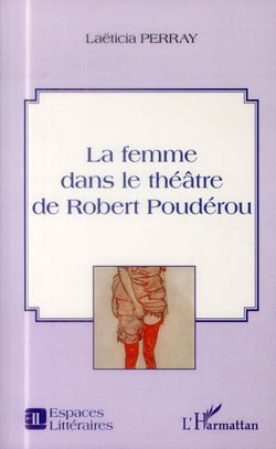 La femme dans le théâtre de Robert Poudérou