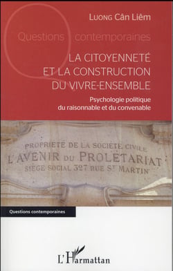 La citoyenneté et la construction du vivre-ensemble - psychologie politique du raisonnable et du convenable