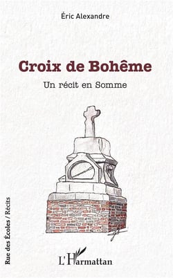 Croix de Bohème - un récit en Somme