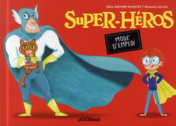 Super-héros mode d'emploi