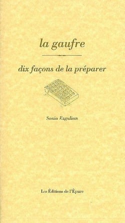 Dix façons de le préparer : la gaufre