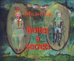 Milshtein, boîtes à secrets