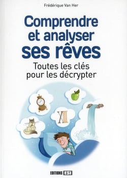 COMPRENDRE ET ANALYSER SES REVES