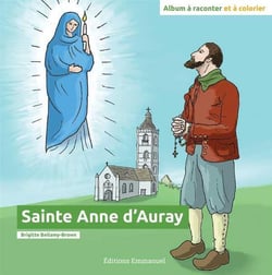 Sainte Anne d'Auray : Album à raconter et à colorier
