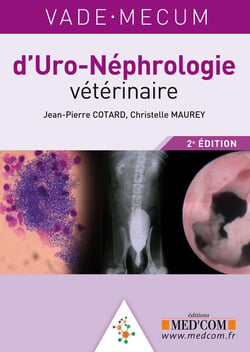 Vademecum : uro-néphrologie vétérinaire (2e édition)