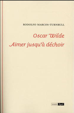 Oscar wilde aimer jusqu'a dechoir