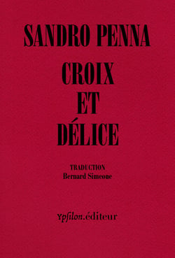 Croix et délice & autres poèmes