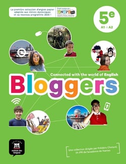 Bloggers : anglais - 5e - livre de l'élève