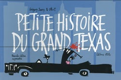 Petite histoire du grand Texas