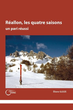 Réallon, les quatre saisons : Un paris réussi