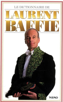 Le dictionnaire de laurent baffie