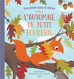 L'automne de petit écureuil - avec des activités, des idées de lois