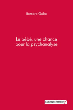 Le bébé, une chance pour la psychanalyse