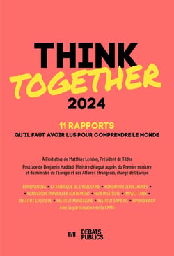Think together : 11 rapports qu'il faut avoir lus pour comprendre le monde (édition 2024)