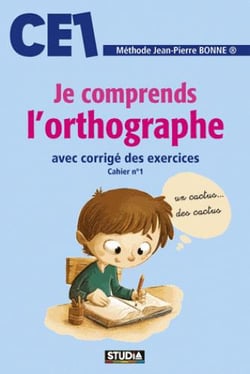 Je comprends l'orthographe - CE1 - avec corrigé des exercices - cahier n°1 (édition 2017)