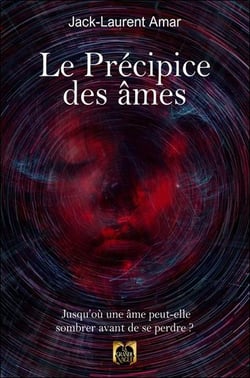 Le precipice des ames - jusqu'ou une ame peut-elle sombrer avant de se perdre ?