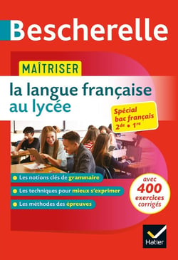 Bescherelle : maîtriser la langue française au lycée - 2nde et 1ère - spécial BAC français