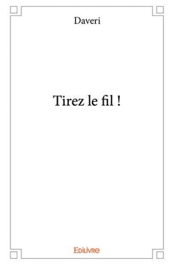 Tirez le fil !