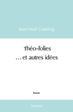 Theo folies  et autres idees