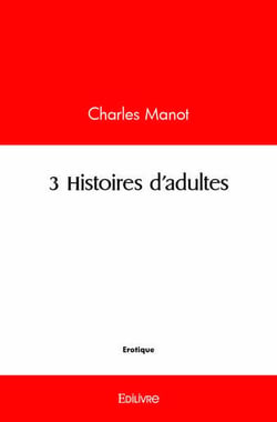 3 histoires d'adultes