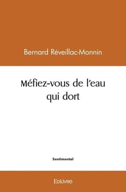 Mefiez vous de l'eau qui dort