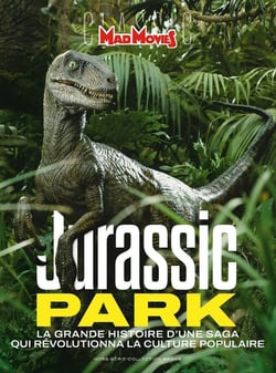Mad Movies Classic Hors-Série n.85 : Jurassic Park : La grande histoire d'une saga qui révolutionna la culture populaire
