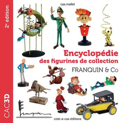 CAC3D : encyclopédie des figurines de collection : Franquin & Co (2e édition)