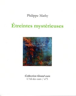Grand ours - t05 - etreintes mysterieuses