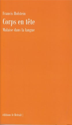 Corps en tête : malaise dans la langue