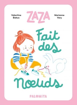 Zaza fait des noeuds