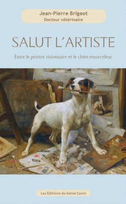 Salut l'artiste : entre le peintre visionnaire et le chien ensorceleur