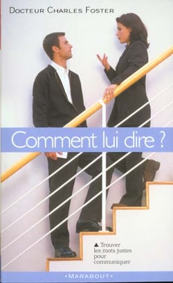Comment lui dire
