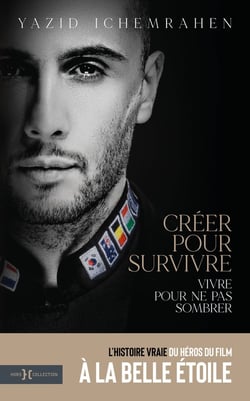 Créer pour survivre : vivre pour ne pas sombrer