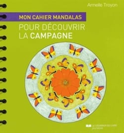 Atelier mandalas : mon cahier mandalas pour découvrir la campagne