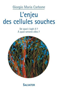 L'enjeu des cellules souches - de quoi s'agit-il ? à quoi servent-elles ?