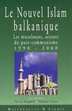 Le nouvel islam balkanique