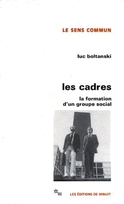 Les cadres - la formation d'un groupe social