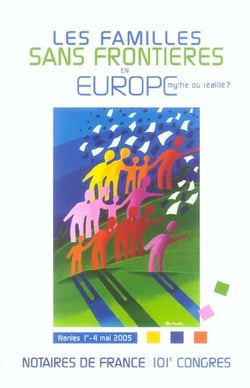Les familles sans frontieres en europe - mythe ou realite ? - nantes 1er - 4 mai 2005 - 101e congres