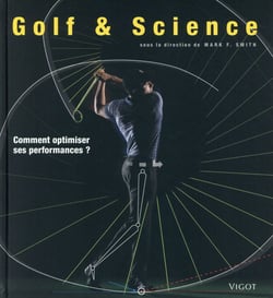 Golf et science - comment optimiser ses performances