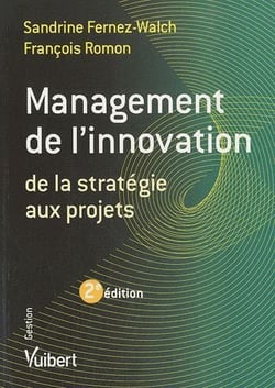 Management de l'innovation - de la stratégie aux projets (2e édition)