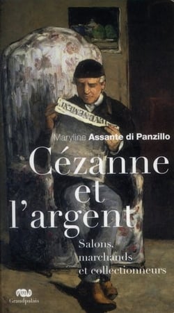 Cézanne et l'argent - salons, collectionneurs et marchands