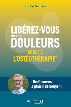 Libérez vous de vos douleurs grâce à l'ostéothérapie