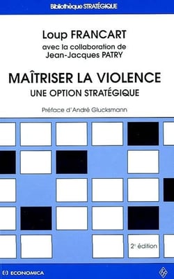 Maîtriser la violence : Une option stratégique