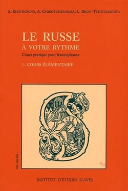 Le russe à votre rythme - cours pratique pour francophones t.1 - cours élémentaire
