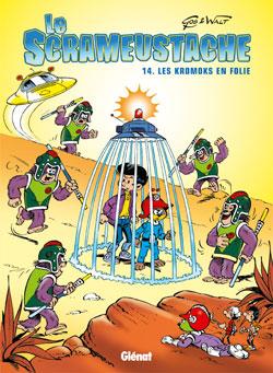 Le Scrameustache Tome 14 : les Kromoks en folie