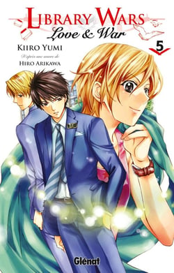 Library wars : Love & war Tome 5